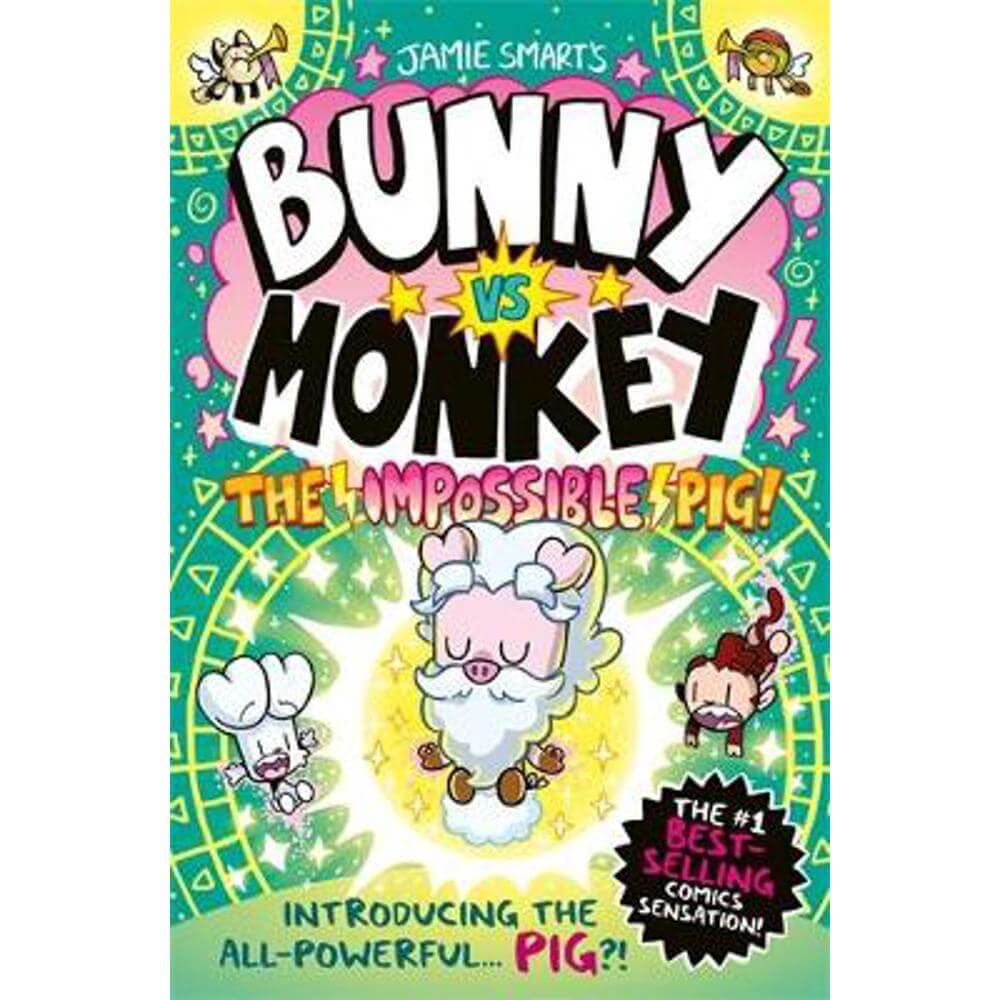 Bunny vs Monkey: The Impossible Pig (Paperback) - Jamie Smart